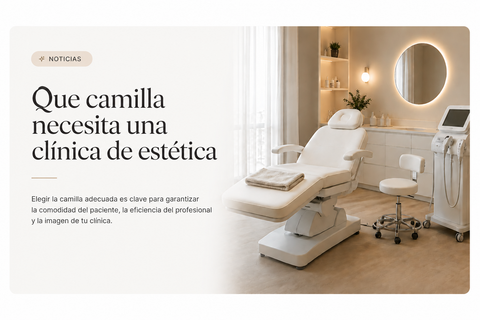Que camilla necesita una clínica de estética